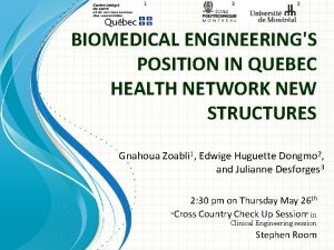 1 3 2 BIOMEDICAL ENGINEERINGS POSITION IN QUEBEC