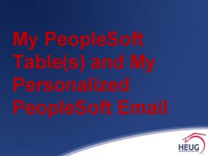 My People Soft Tables and My Personalized People