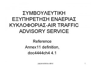 AIR TRAFFIC ADVISORY SERVICE Reference Annex 11 definition