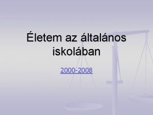 letem az ltalnos iskolban 2000 2008 1 osztly