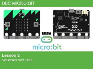 BBC MICRO BIT Lesson 2 Variables and Lists