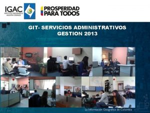 GIT SERVICIOS ADMINISTRATIVOS GESTION 2013 PROYECTOS DE PLAN