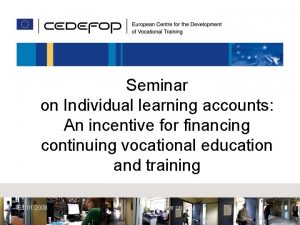 Seminar on Individual learning accounts An incentive for