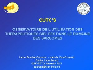 OUTCS OBSERVATOIRE DE LUTILISATION DES THERAPEUTIQUES CIBLEES DANS