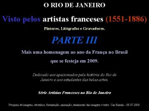 O RIO DE JANEIRO Visto pelos artistas franceses