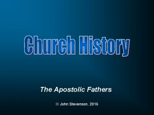 The Apostolic Fathers John Stevenson 2016 Who are
