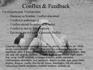 Conflict Feedback Dysfunctional Viewpoints Harmony is Normal Conflict