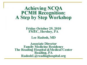 Achieving NCQA PCMH Recognition A Step by Step