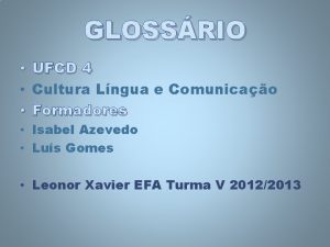 GLOSSRIO UFCD 4 Cultura Lngua e Comunicao Formadores