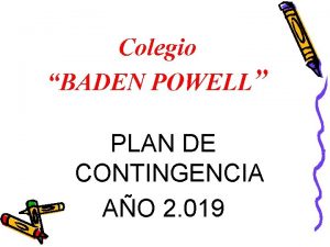 Colegio BADEN POWELL PLAN DE CONTINGENCIA AO 2