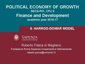 POLITICAL ECONOMY OF GROWTH SECSP 01 CFU 9