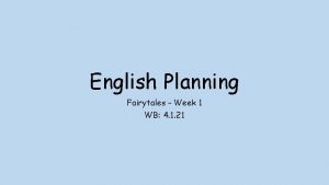 English Planning Fairytales Week 1 WB 4 1