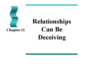 Chapter 11 Relationships Can Be Deceiving Thought Question