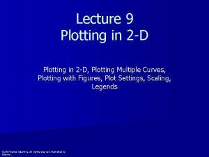 Lecture 9 Plotting in 2 D Plotting Multiple