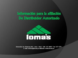 Informacin para la afiliacin De Distribuidor Autorizado Direccin