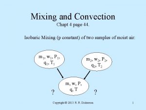 Mixing and Convection Chapt 4 page 44 Isobaric