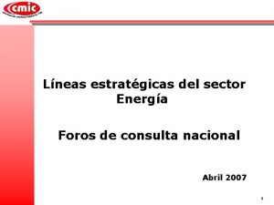 Lneas estratgicas del sector Energa Foros de consulta