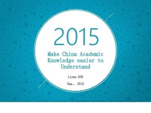 Make China Academic Knowledge easier to Understand Liyan