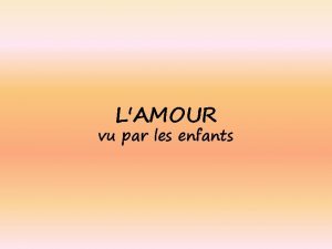 LAMOUR vu par les enfants Lamour cest quand