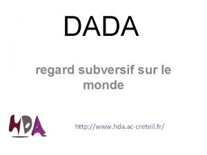 DADA regard subversif sur le monde http www