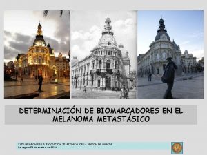 DETERMINACIN DE BIOMARCADORES EN EL MELANOMA METASTSICO XLIV