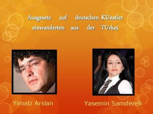 Ausgesetz auf einwanderten Yimalz Arslan deutschen KUnstler aus