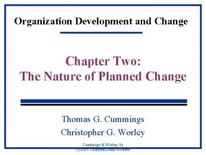 Organization Development and Change Chapter Two The Nature