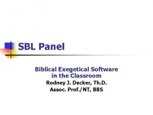 SBL Panel Biblical Exegetical Software in the Classroom