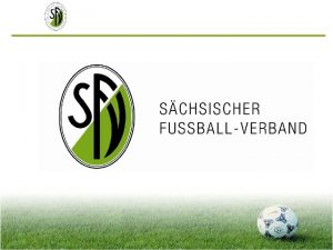 FairPlaySieger des Monats Der Schsische Fuballverband krt mit