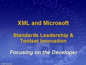 XML and Microsoft Standards Leadership Toolset Innovation Focusing