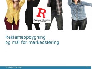 Reklameopbygning og ml for markedsfring www tietgen dkBusiness
