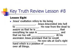 Key Truth Review Lesson 8 Lesson Eight n