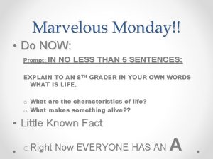 Marvelous Monday Do NOW Prompt IN NO LESS