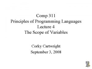 Comp 311 Principles of Programming Languages Lecture 4