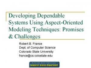 Developing Dependable Systems Using AspectOriented Modeling Techniques Promises