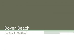 Dover Beach by Arnold Matthew The Victorian Age