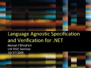 Language Agnostic Specification and Verification for NET Manuel