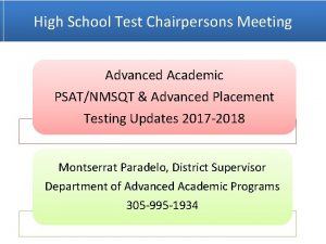 High School Test Chairpersons Meeting Advanced Academic PSATNMSQT
