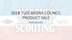 2018 TUSCARORA COUNCIL PRODUCT SALE WWW BSANC ORG