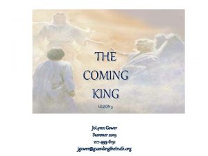 THE COMING KING LESSON 5 Jo Lynn Gower