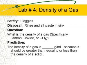 Lab 4 Density of a Gas Safety Goggles
