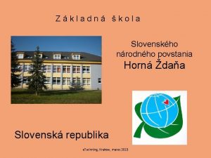 Zkladn kola Slovenskho nrodnho povstania Horn daa Slovensk
