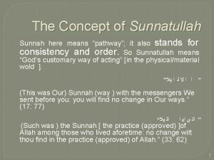 The Concept of Sunnatullah Sunnah here means pathway