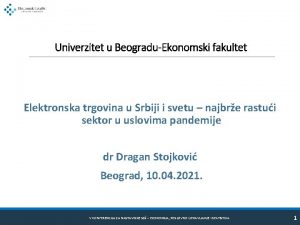 Univerzitet u BeograduEkonomski fakultet Elektronska trgovina u Srbiji