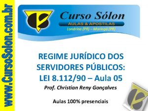 Londrina PR Maring PR REGIME JURDICO DOS SERVIDORES