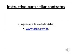 Instructivo para sellar contratos Ingresar a la web