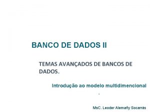 BANCO DE DADOS II TEMAS AVANADOS DE BANCOS