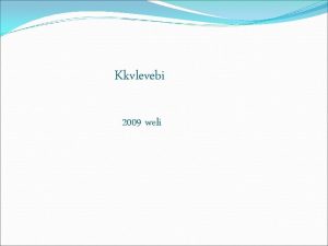 Kkvlevebi 2009 weli ekonomikisa da biznesis administrirebis mimar