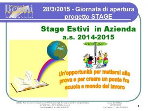 2832015 Giornata di apertura progetto STAGE Stage Estivi