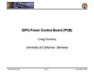 IDPU Power Control Board PCB Craig Domeny University